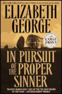 In Pursuit of the Proper Sinner (Inspector Lynley, #10) - Elizabeth George