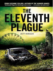 The Eleventh Plague - Jeff Hirsch