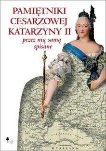 Pamiętniki Carycy Katarzyny Przez Nią Samą Spisane - Katarzyna II