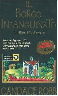 Il borgo insanguinato - Candace Robb, Amedeo Romeo