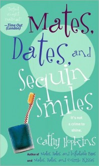 Mates, Dates, and Sequin Smiles (Mates, Dates #7) - Cathy Hopkins