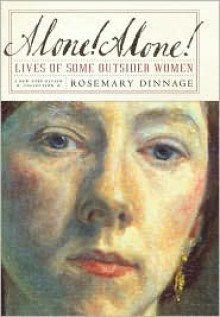 Alone! Alone!: Lives of Some Outsider Women (New York Review Collection) - Rosemary Dinnage