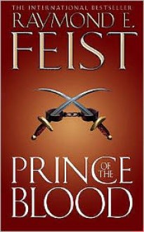 Prince of the Blood (Krondor's Sons, #1) - Raymond E. Feist