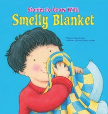 Smelly Blanket - Sarah Nash, Andy Everitt-Stewart