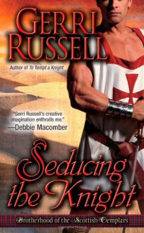 Seducing the Knight - Gerri Russell