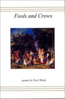 Fools and Crows - Terri Witek