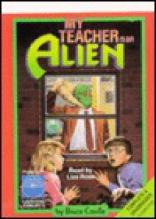 My Teacher Is an Alien(unabridged - Bruce Coville, Liza Ross