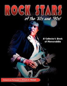 Rock Stars of the '80s and '90s! - V.E. Mitchell