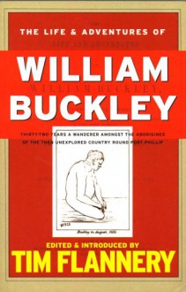 The Life And Adventures Of William Buckley - John Morgan