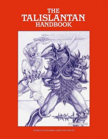 The Talislantan Handbook - Stephan Michael Sechi, P.D. Breeding