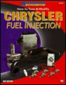 How to Tune and Modify Chrysler Fuel Injection - Ben Watson