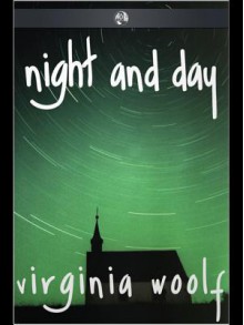 Night and Day - Virginia Woolf