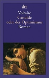 Candide oder der Optimismus - Voltaire