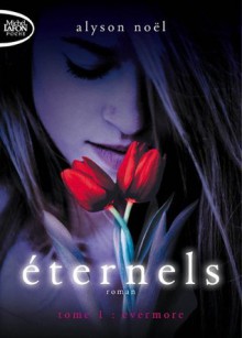 Evermore (Eternels, #1) - Alyson Noel