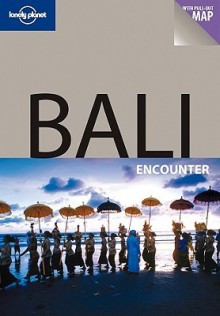 Bali Encounter - Ryan Ver Berkmoes, Lonely Planet