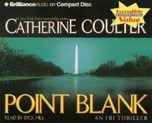 Point Blank (FBI Thriller, #10) - Catherine Coulter, Dick Hill