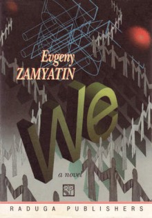 We - Yevgeny Zamyatin, A. Miller