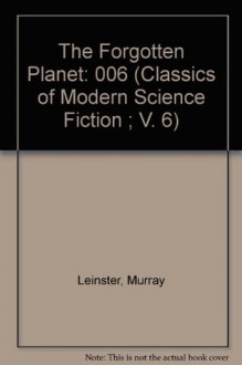 The Forgotten Planet - Murray Leinster