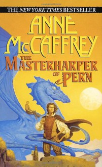 The Masterharper of Pern - Anne McCaffrey