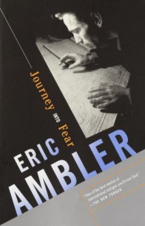 Journey Into Fear (Vintage Crime/Black Lizard) - Eric Ambler