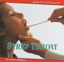 Strep Throat - Elaine Landau