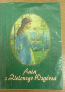 Ania z Zielonego Wzgórza - L.M. Montgomery