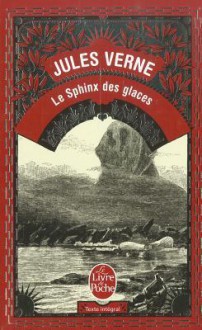 Le Sphinx des glaces - Jules Verne