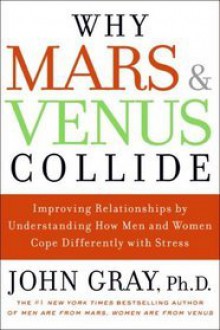 Why Mars and Venus Collide Intl - John Gray