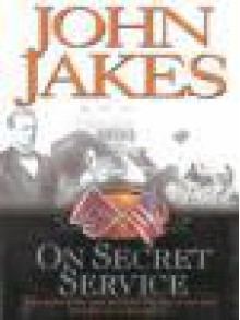 On Secret Service - John Jakes