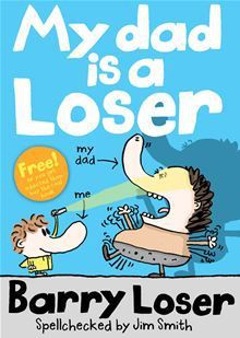 My Dad is a Loser - Barry Loser