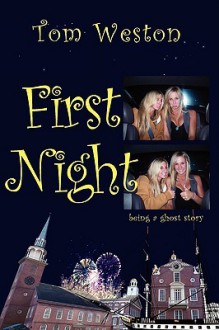 First Night (The Alex and Jackie Adventures #1) - Tom Weston