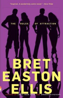 The Rules of Attraction - Bret Easton Ellis