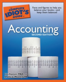 The Complete Idiot's Guide to Accounting - Lita Epstein, Shellie L. Moore