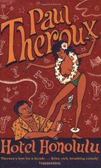 Hotel Honolulu - Paul Theroux