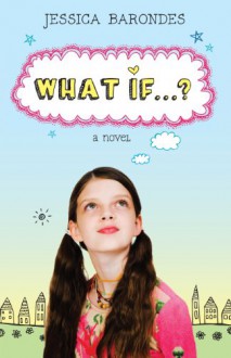 What If…? - Jessica Barondes