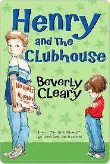 Henry and the Clubhouse - Beverly Cleary