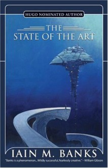 The State of the Art - Iain M. Banks