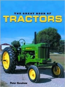 The Great Book of Tractors - Peter Henshaw