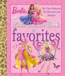 Barbie Little Golden Book Favorites (Barbie) - Mary Man-Kong, Golden Books