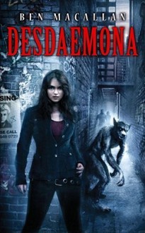 Desdaemona (Desdaemona #1) - Ben Macallan