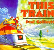 This Train - Paul Collicutt