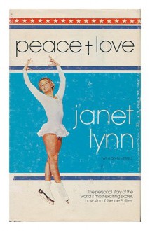 Peace + Love - Janet. Lynn