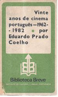 Vinte anos de cinema português - Eduardo Prado Coelho