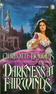 Darkness at Fair Winds - Charlotte Douglas