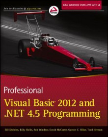 Professional Visual Basic 2012 and .NET 4.5 Programming - Bill Sheldon, Billy Hollis, Jonathan Marbutt