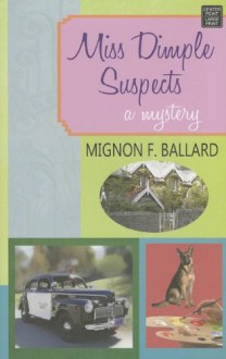 Miss Dimple Suspects (Premier Mystery) - Mignon F. Ballard