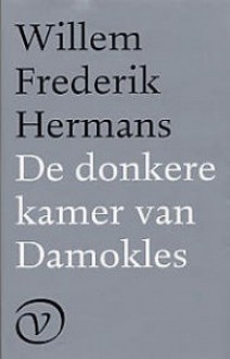 De donkere kamer van Damokles - Willem Frederik Hermans