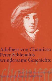 Peter Schlemihls wundersame Geschichte (Suhrkamp BasisBibliothek) - Adelbert von Chamisso