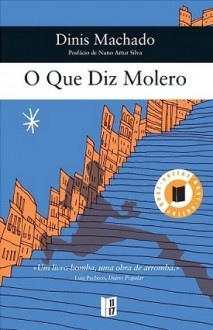 O que diz Molero - Dinis Machado