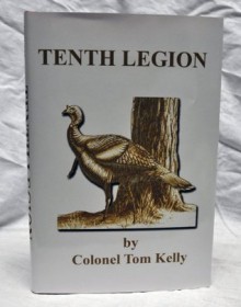 Tenth Legion ("White Edition") - Tom Kelly